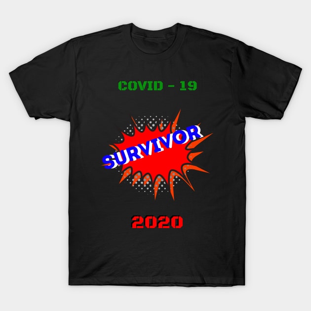 Survivor COVID - 19 2020 T-Shirt by TJManrique